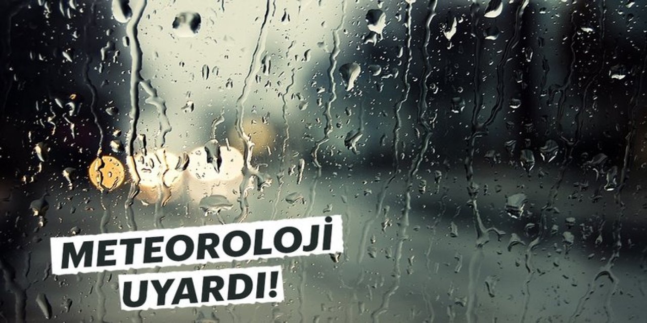 Meteoroloji'den yeni hava durumu raporu!