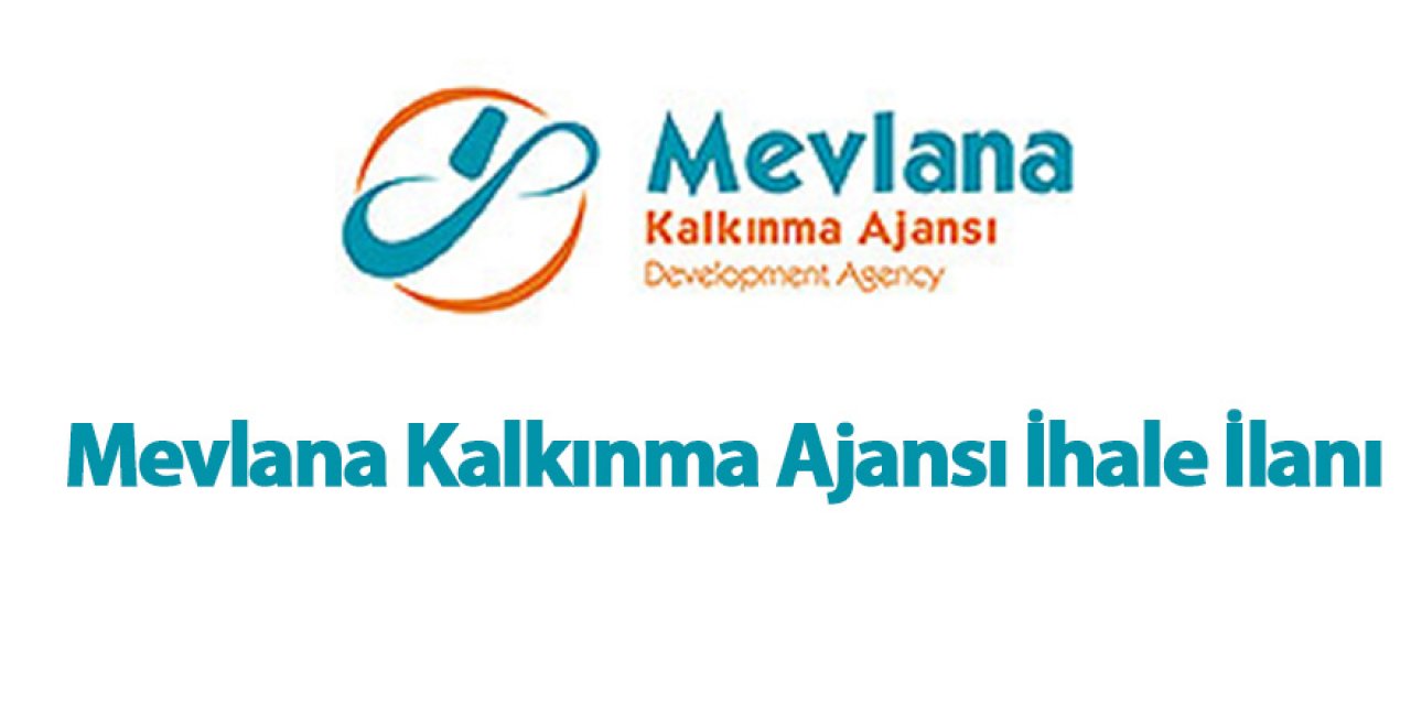 Mevlana Kalkınma Ajansı İhale İlanı
