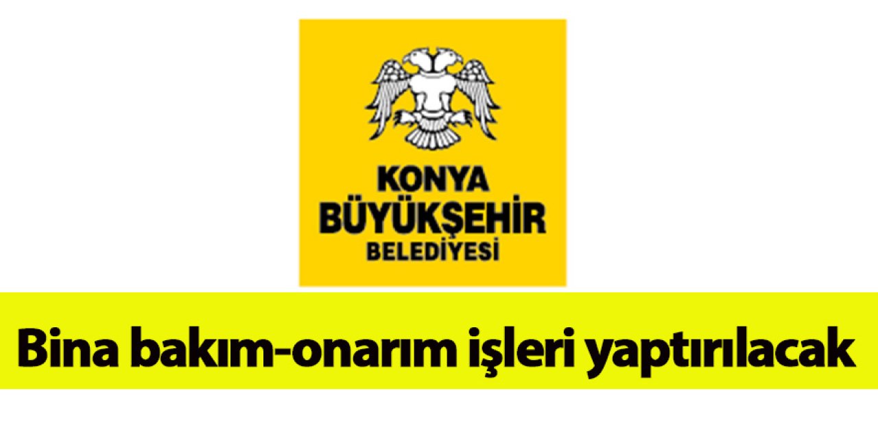 Bina bakım-onarım işleri yaptırılacak