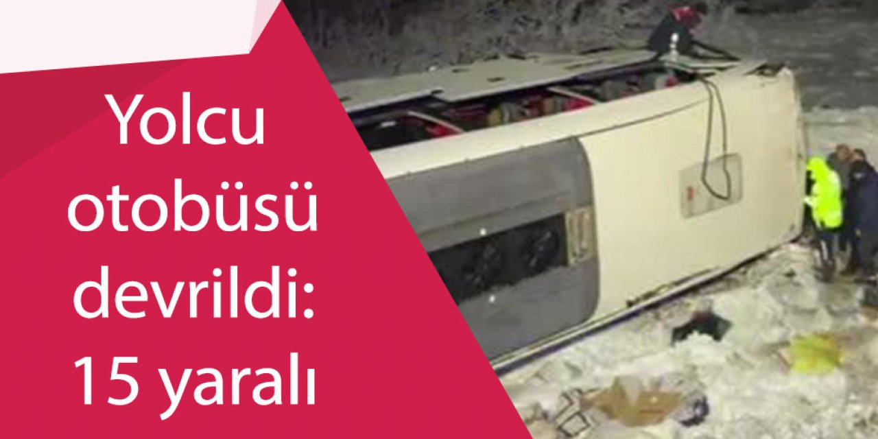 Yolcu otobüsü devrildi: 15 yaralı