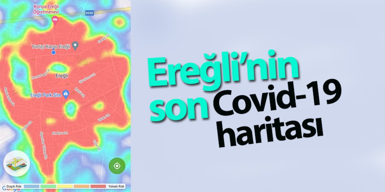 Ereğli’nin   son Covid-19 haritası