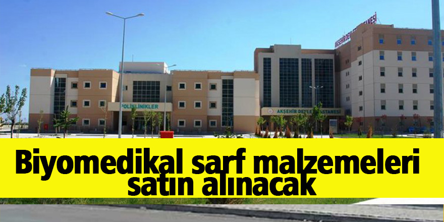 Biyomedikal sarf malzemeleri satın alınacak
