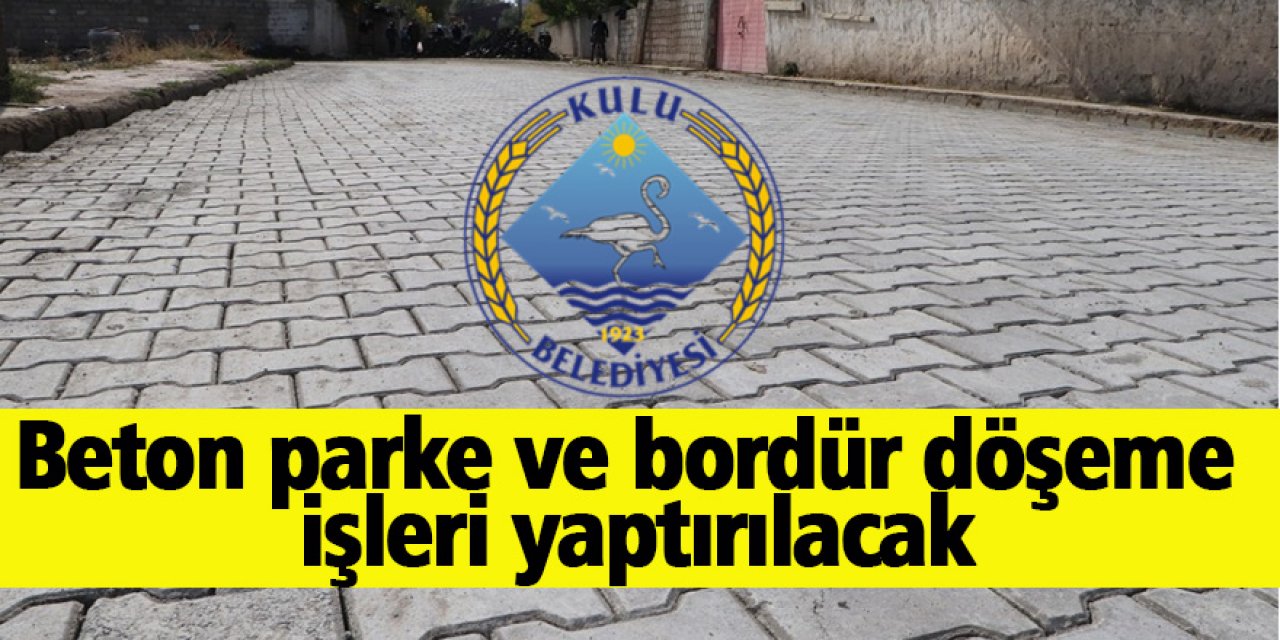 Beton parke ve bordür döşeme işleri yaptırılacak