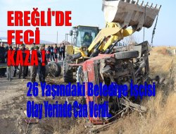 Ereğli’de kaza: 1 ölü, 1 yaralı