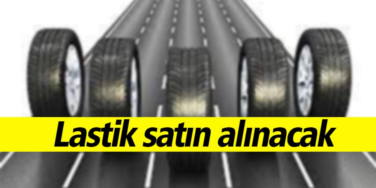 Lastik satın alınacak