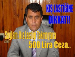 Kış Lastiği Takmayana 500 TL Ceza