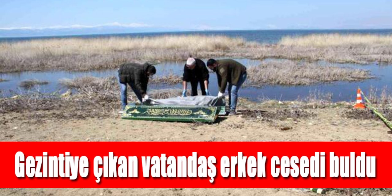 Göl kıyısında Erkek cesedi bulundu