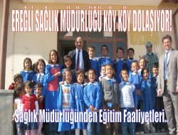 Sağlık Müdürlüğü köy köy dolaşıyor