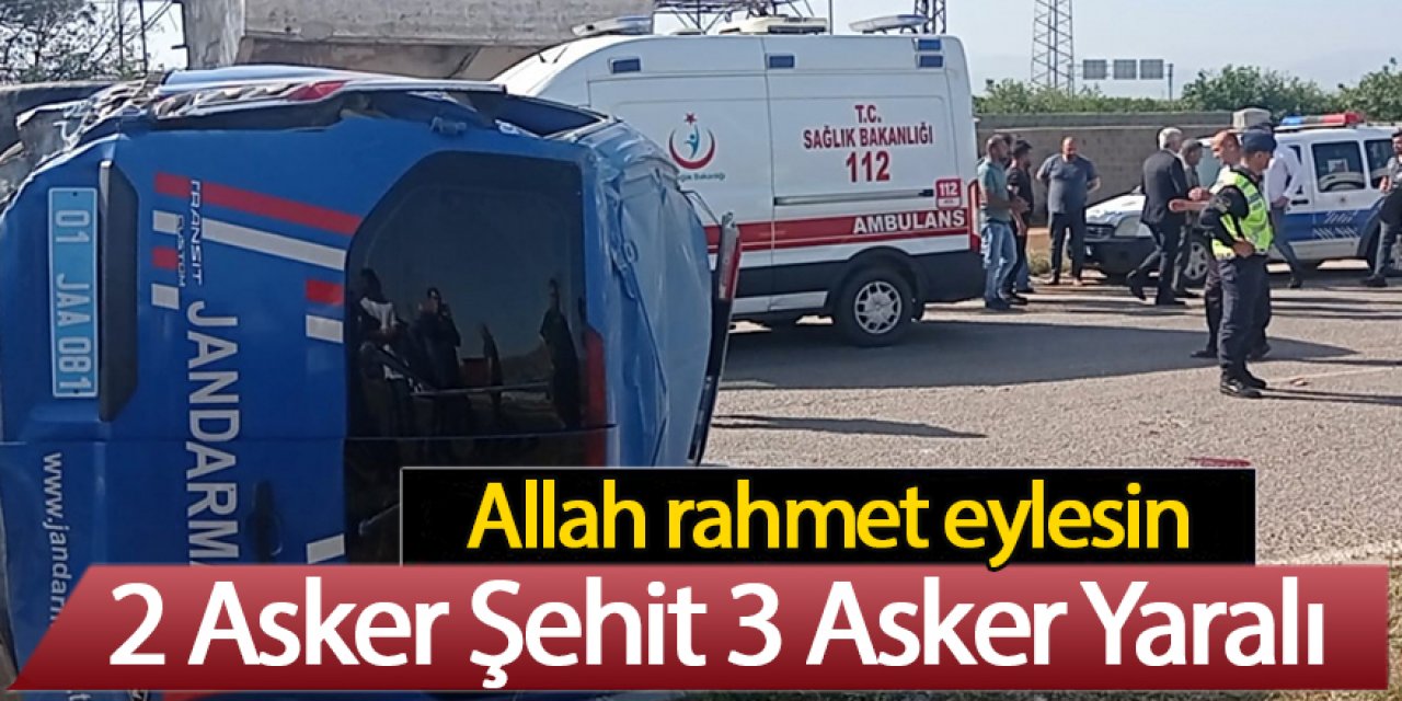 Askeri araç kaza yaptı:  2 asker şehit 3 asker yaralı