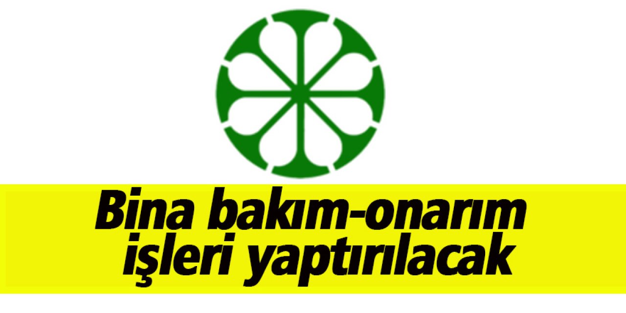 Bina bakım-onarım işleri yaptırılacak