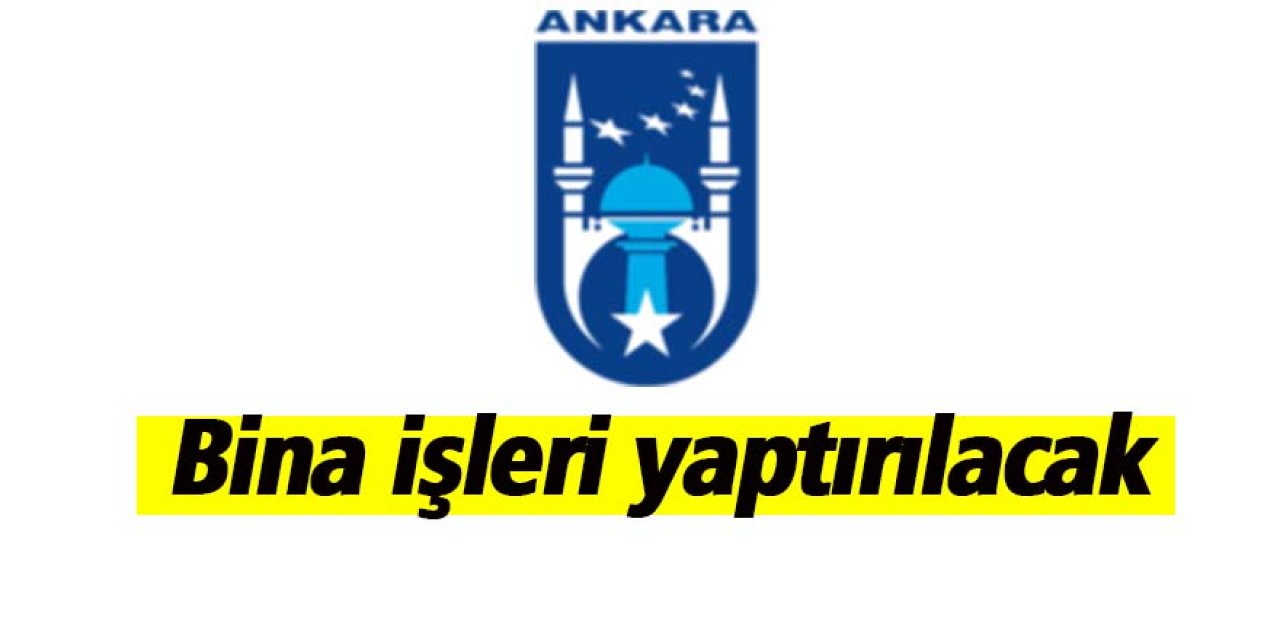 Bina işleri yaptırılacak