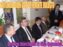 Protokol Down Cafe’de yemekte buluştu