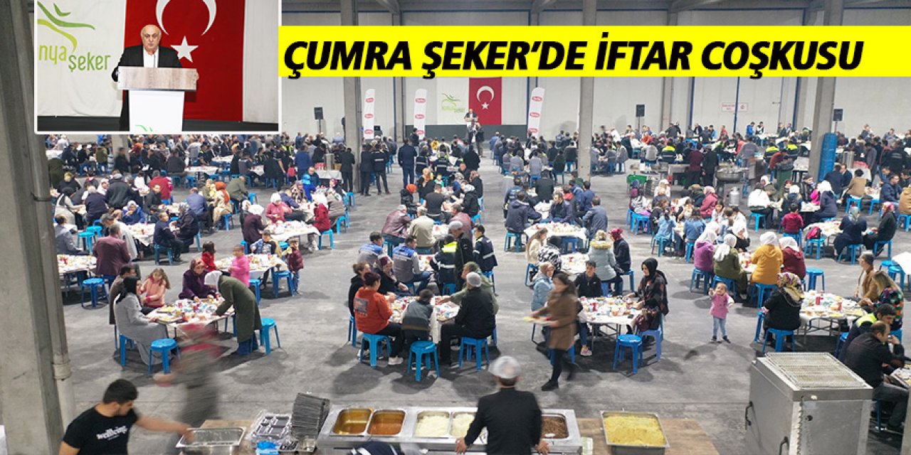 ÇUMRA ŞEKER’DE İFTAR COŞKUSU