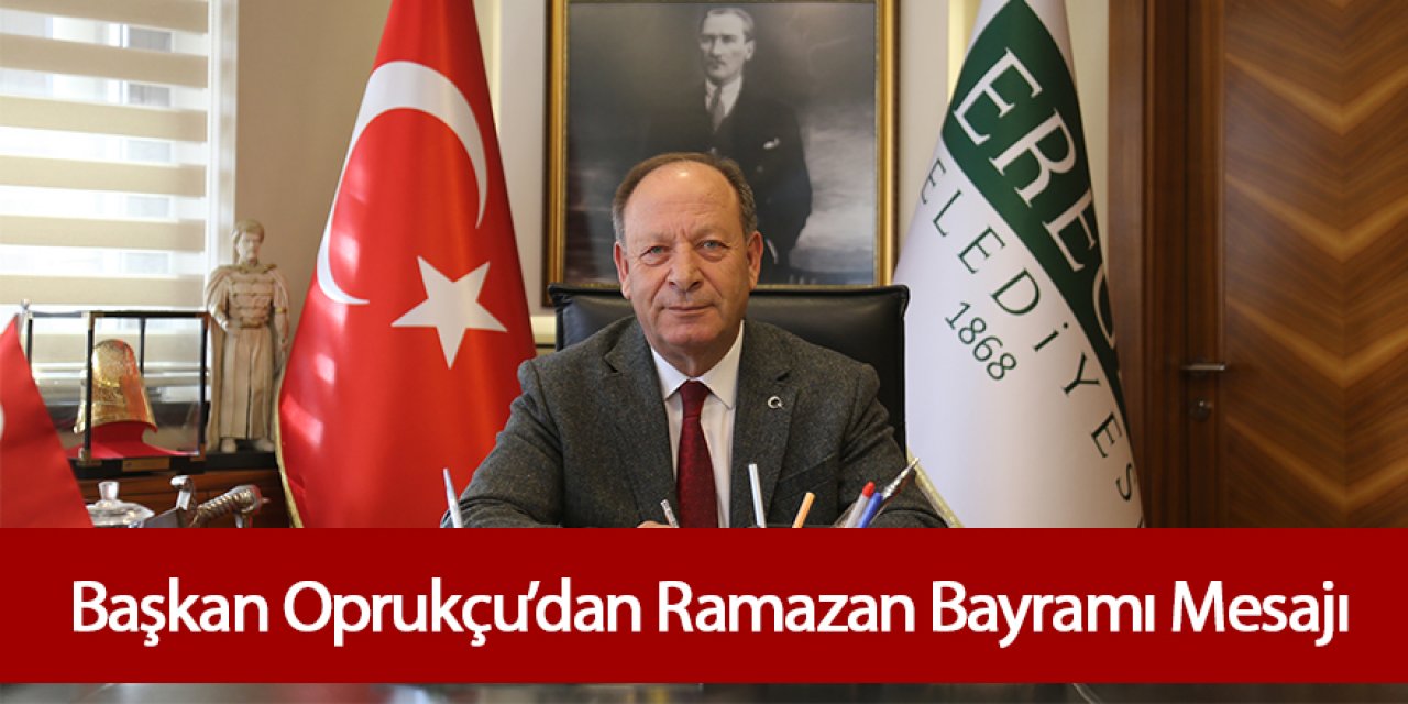 BAŞKAN OPRUKÇU’DAN RAMAZAN BAYRAMI MESAJI
