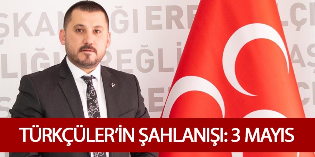 TÜRKÇÜLER’İN ŞAHLANIŞI: 3 MAYIS