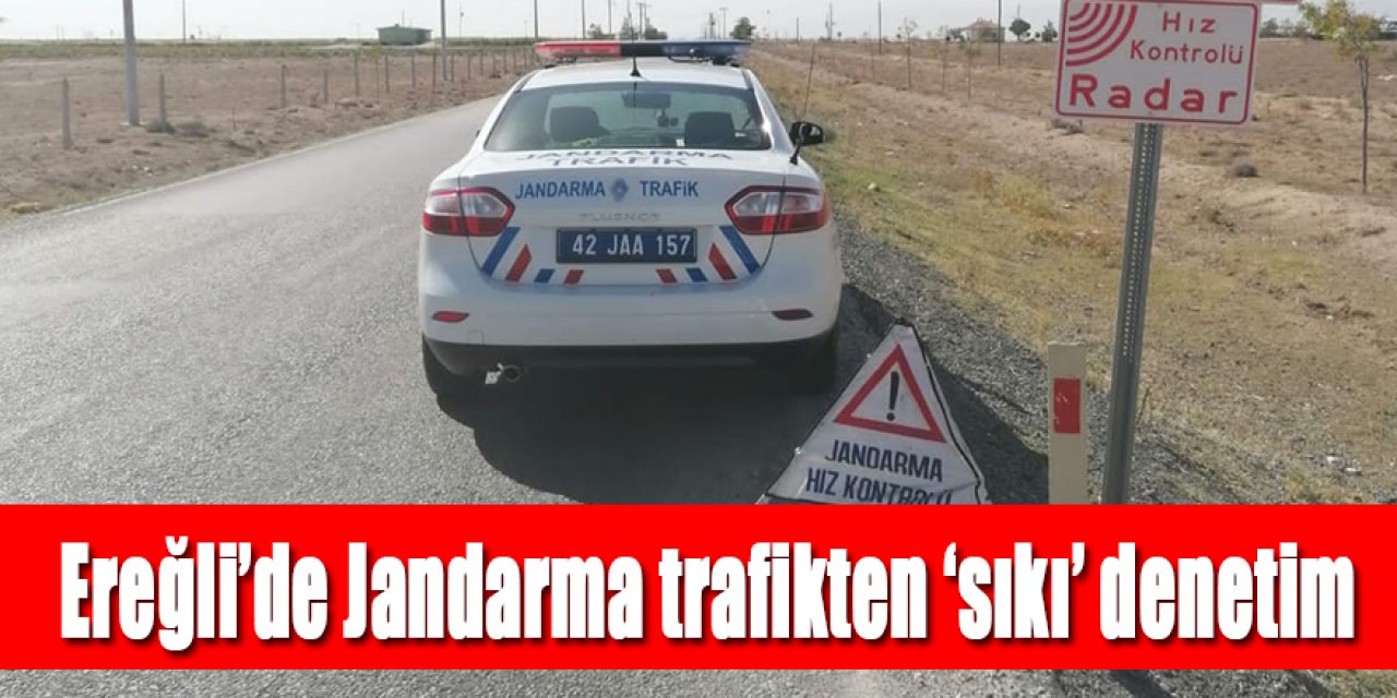 Ereğli’de Jandarma trafikten ‘sıkı’ denetim