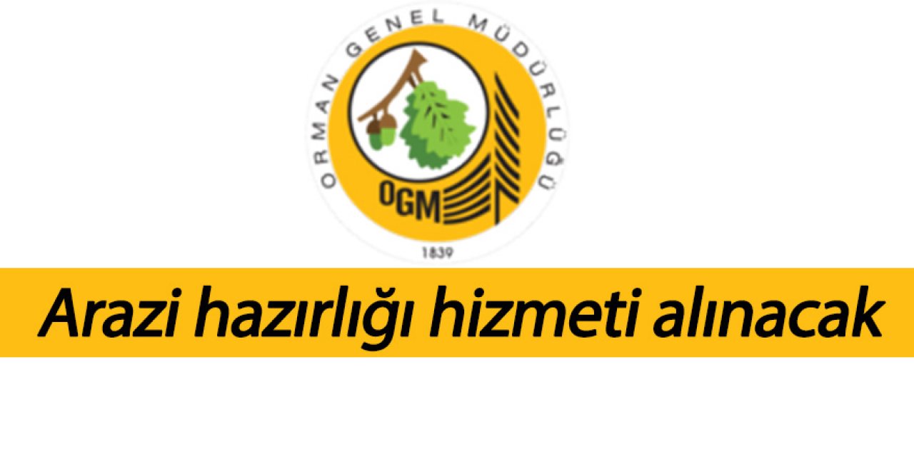 Arazi hazırlığı hizmeti alınacak