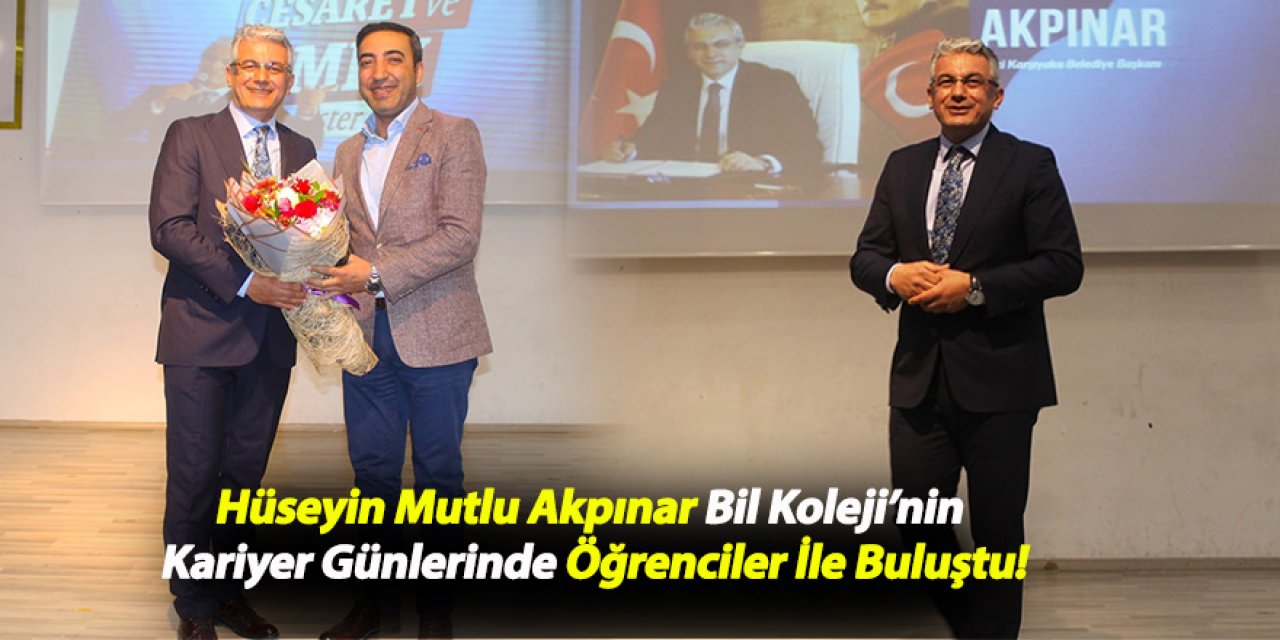 Hüseyin Mutlu Akpınar Bil Koleji’nin Kariyer Günlerinde Öğrenciler İle Buluştu!