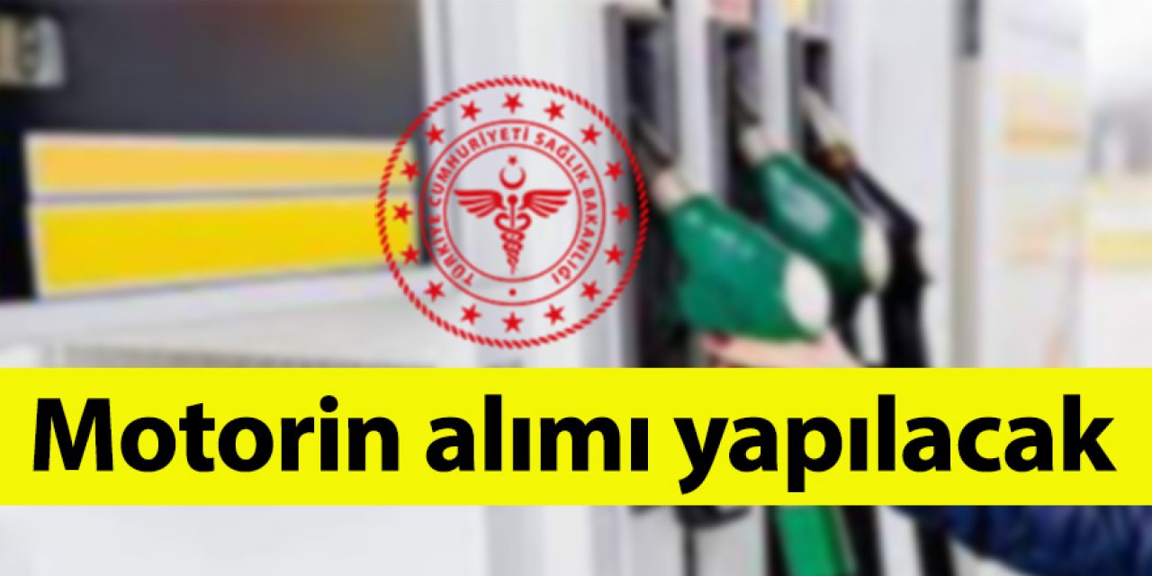 Motorin alımı yapılacak