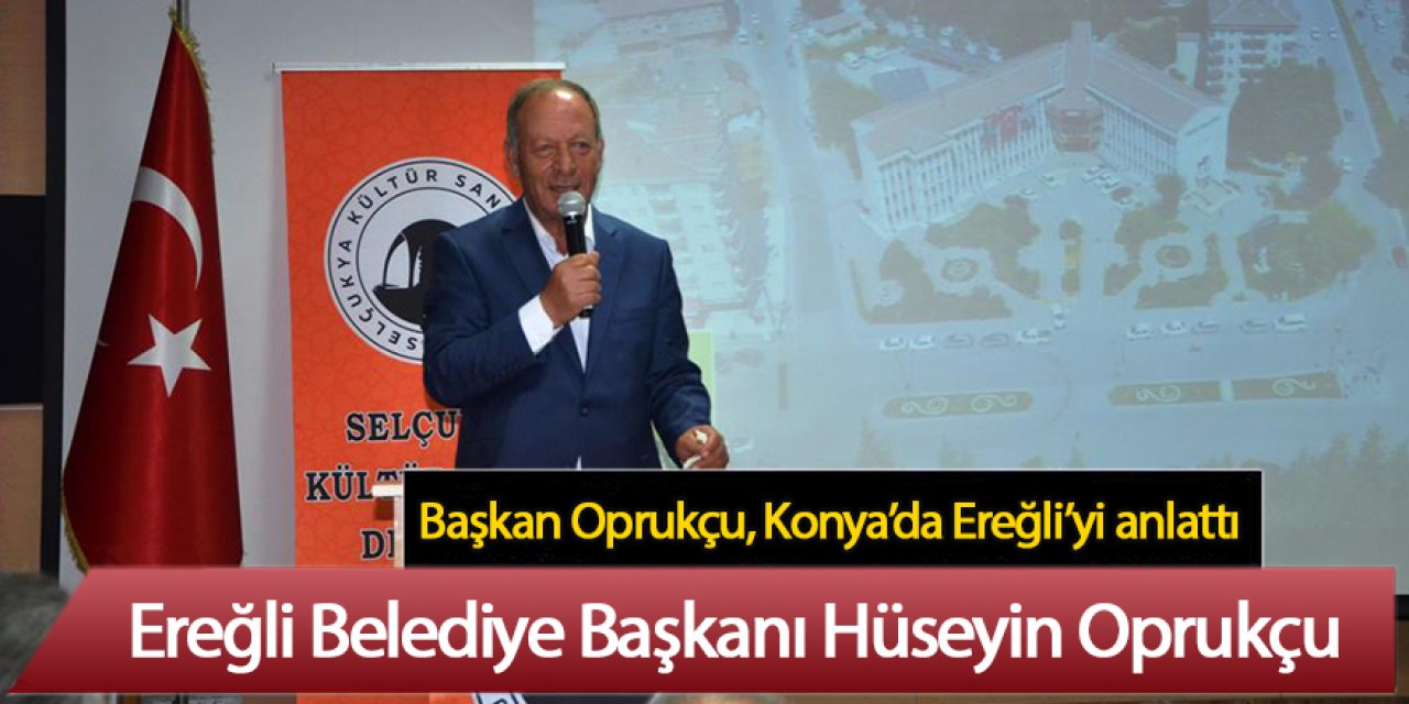 Başkan Oprukçu Selçukya Kültür Sanat Derneği’nde Ereğli’yi Anlattı