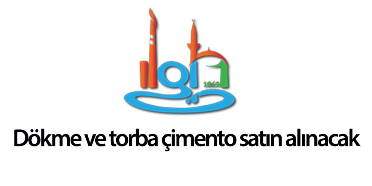 Dökme ve torba çimento satın alınacak