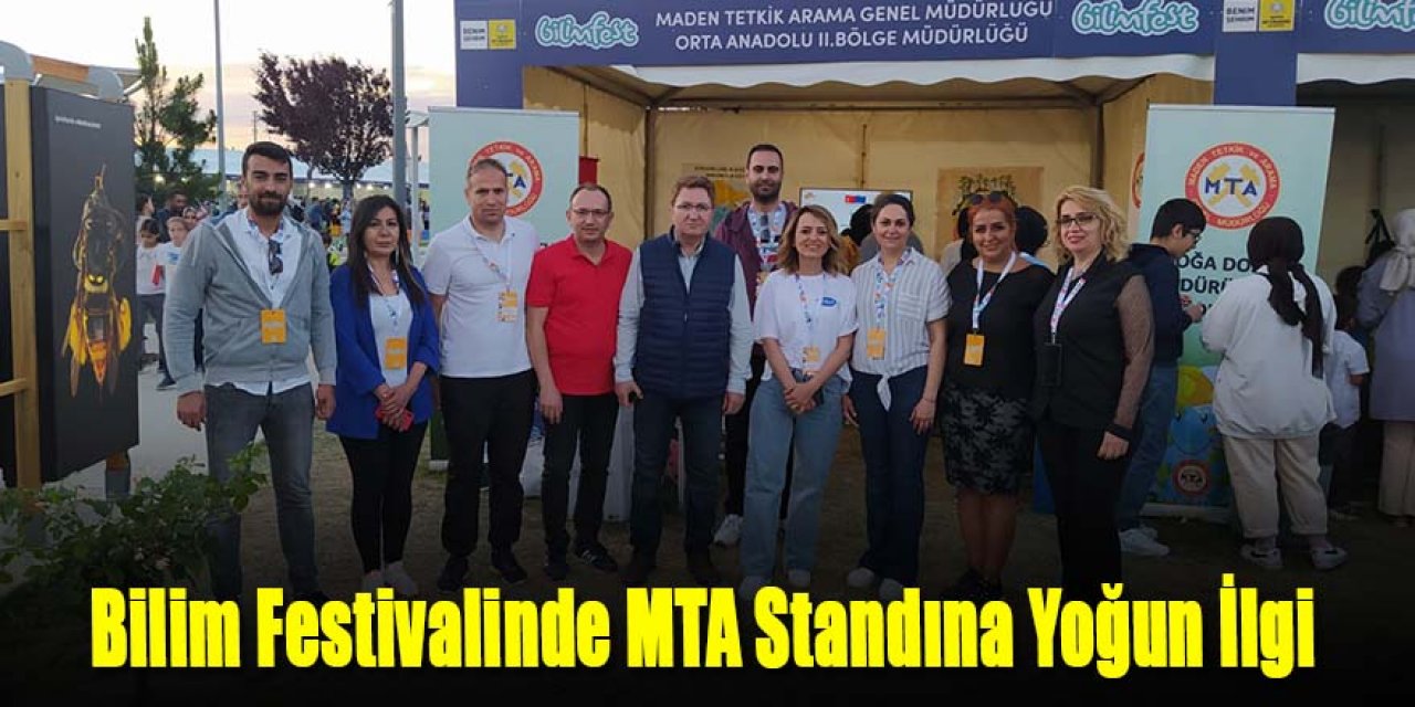 Bilim Festivalinde MTA Standına Yoğun İlgi