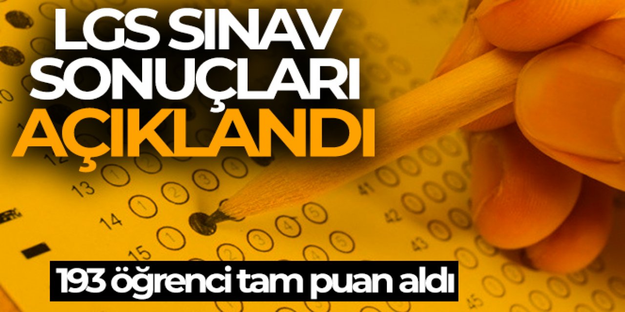 LGS sonuçları açıklandı!|