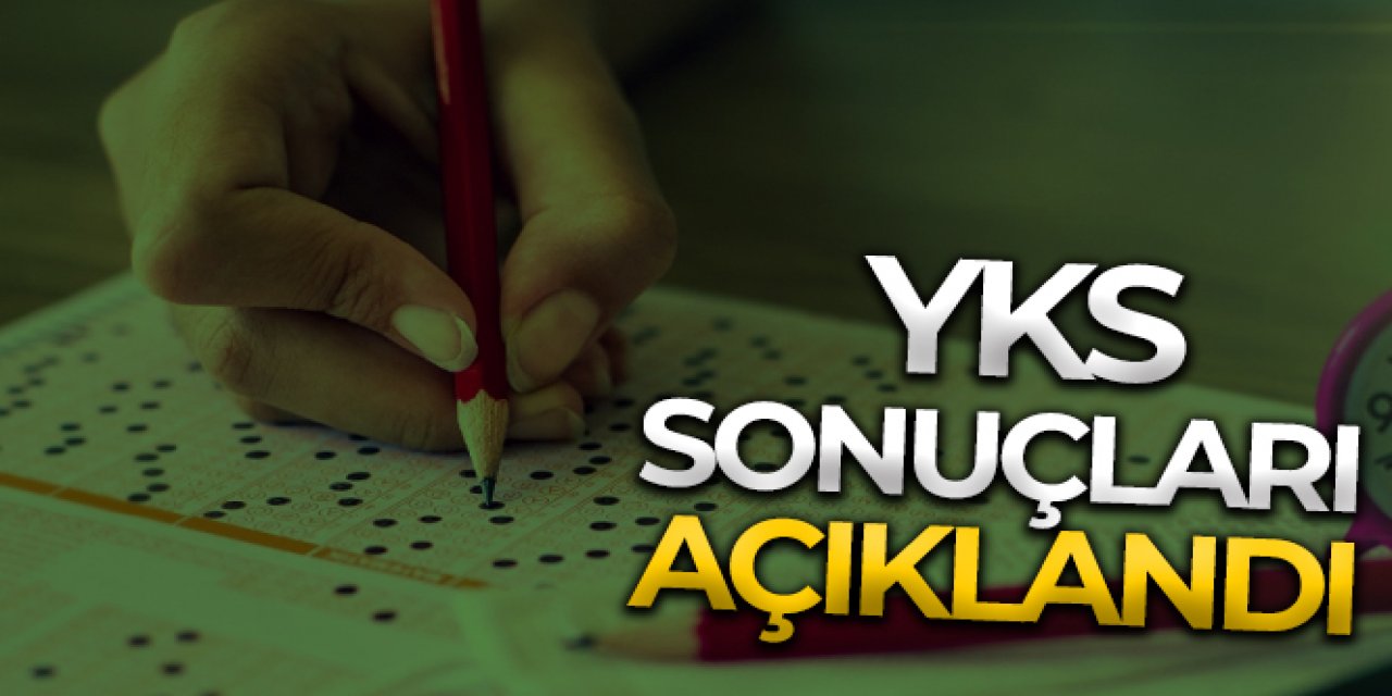 YKS sonuçları açıklandı!