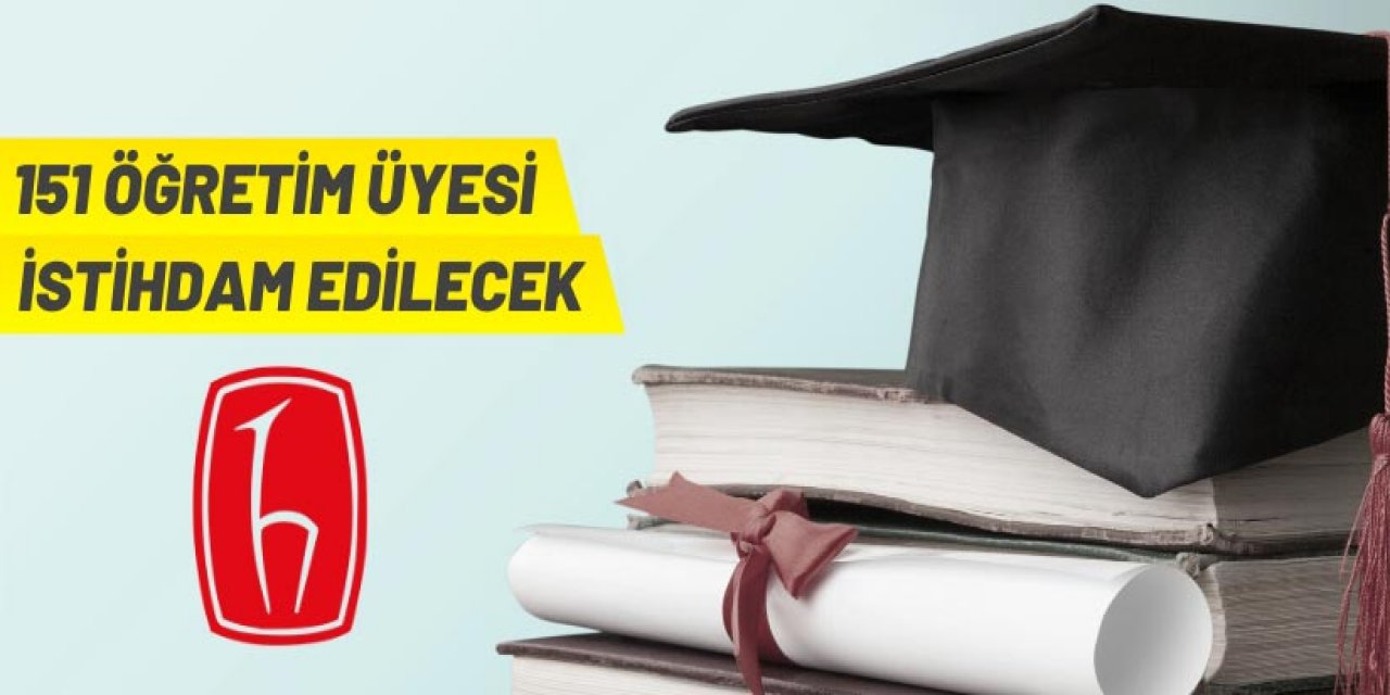 Hacettepe Üniversitesi 151 Öğretim Üyesi alıyor