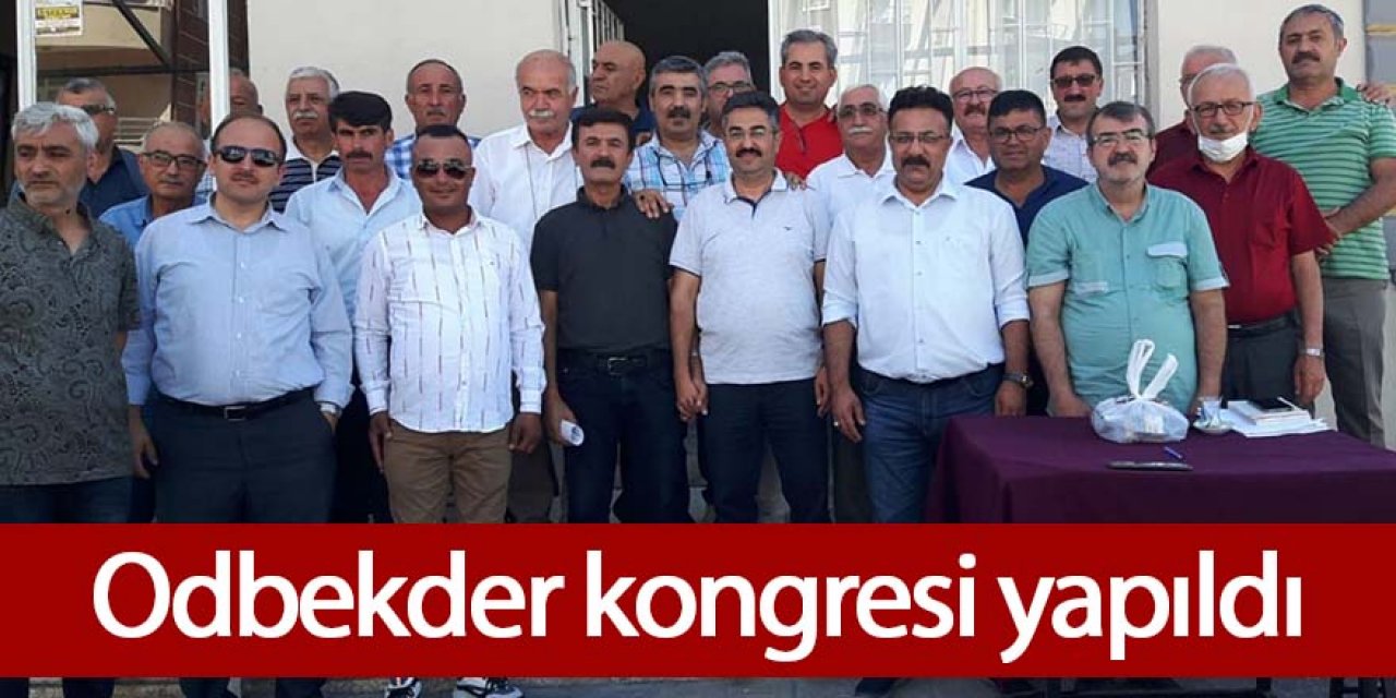 EREĞLİ ODBEKDER KONGRESİ YAPILDI