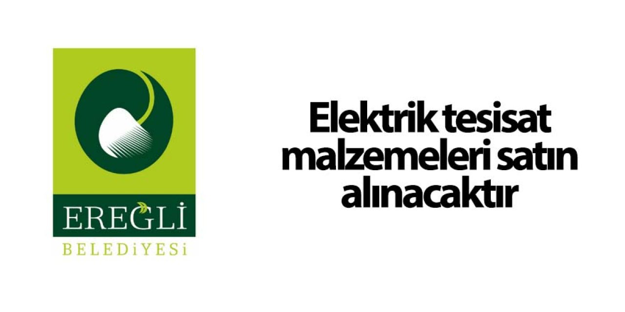 Elektrik tesisat malzemeleri satın alınacaktır