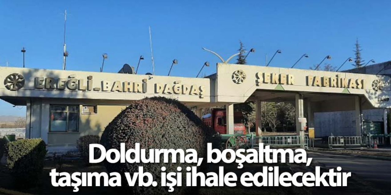 Doldurma, boşaltma, taşıma vb. işi ihale edilecektir