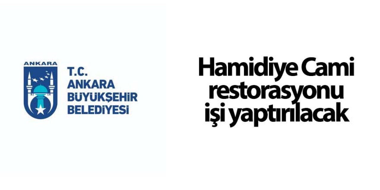 Hamidiye Cami restorasyonu işi yaptırılacak