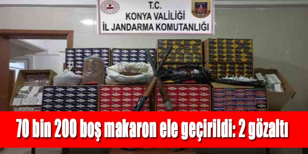 Jandarma 70 bin 200 boş makaron ele geçirildi: 2 gözaltı