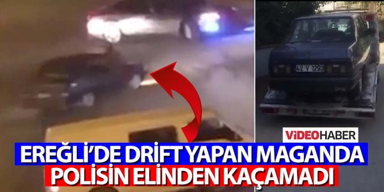 EREĞLİ’DE DRİFT YAPAN MAGANDA POLİSİN ELİNDEN KAÇAMADI