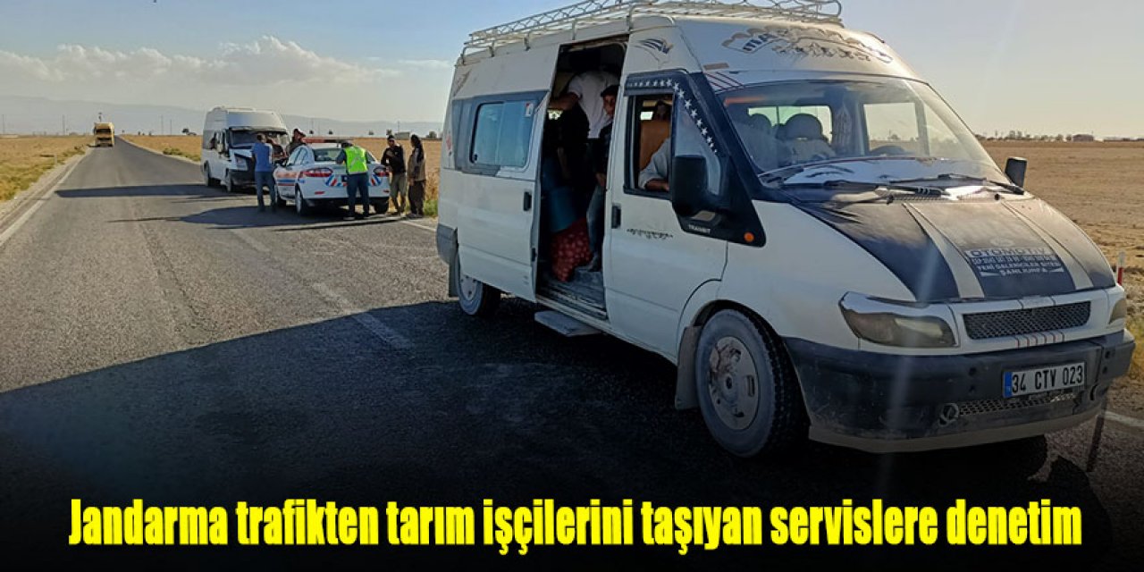 Jandarma trafikten tarım işçilerini taşıyan servislere denetim