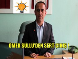 Süllü'den sert çıkış !