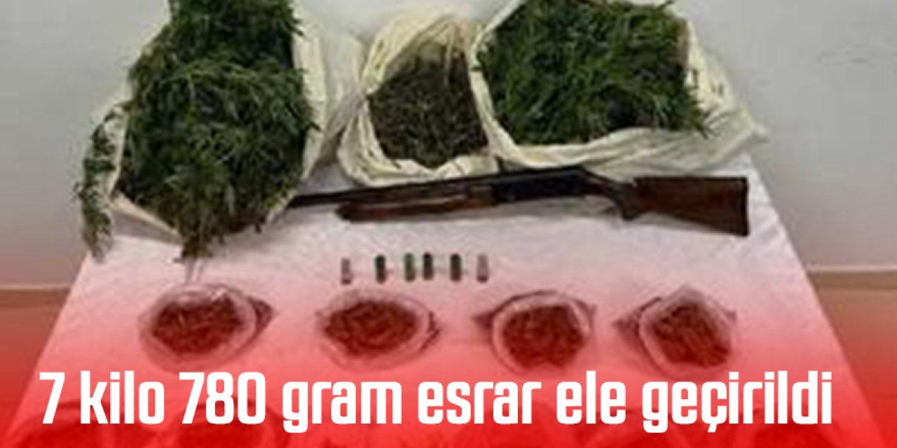 7 kilo 780 gram esrar ele geçirildi