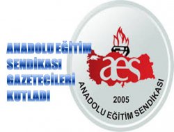 Anadolu Eğitim Sen Gazetecileri Kutladı