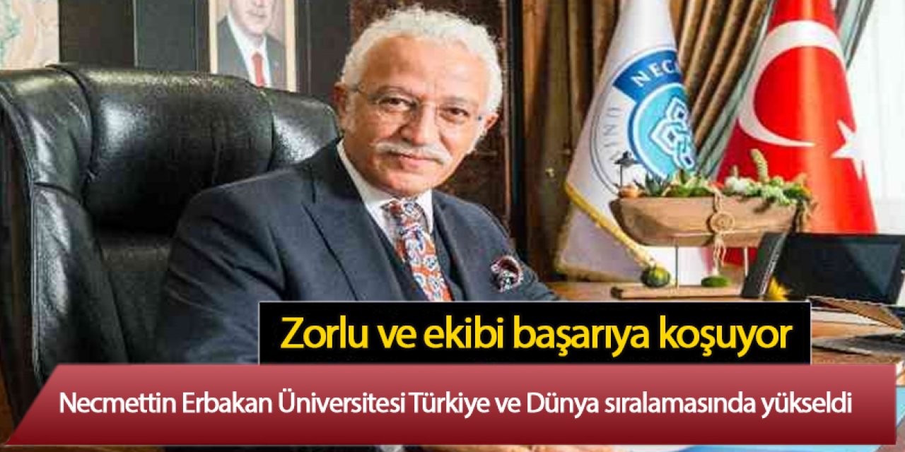 Necmettin Erbakan Üniversitesi Türkiye ve Dünya sıralamasında yükseldi