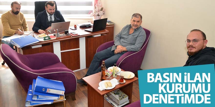Basın İlan Kurumu Denetimde