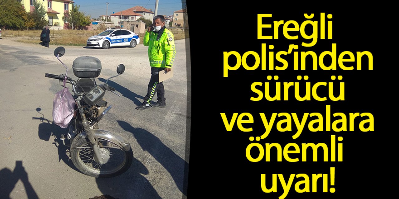 Sürücüler ve yayalara önemli uyarı