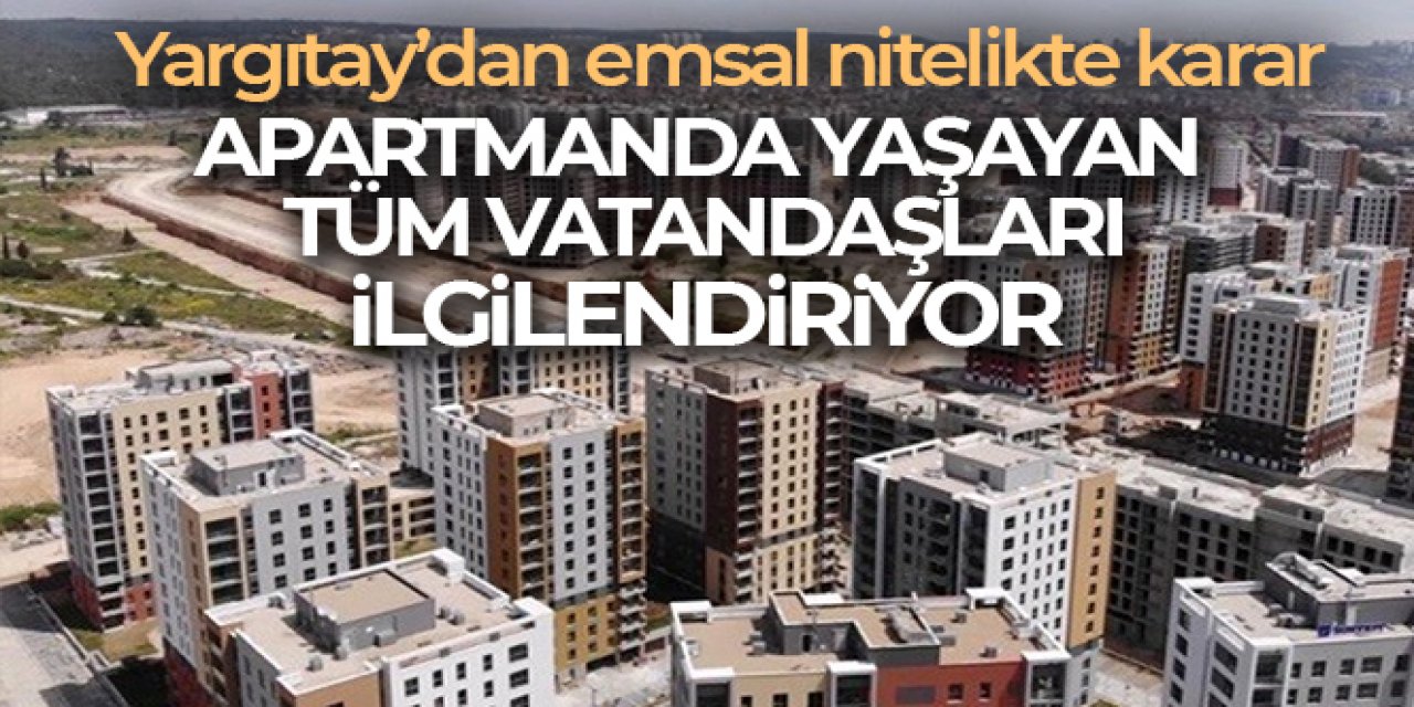 Aidat ödemeyene o yaptırım Yargıtay'dan döndü