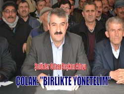 Çolak: Birlikte Yönetelim