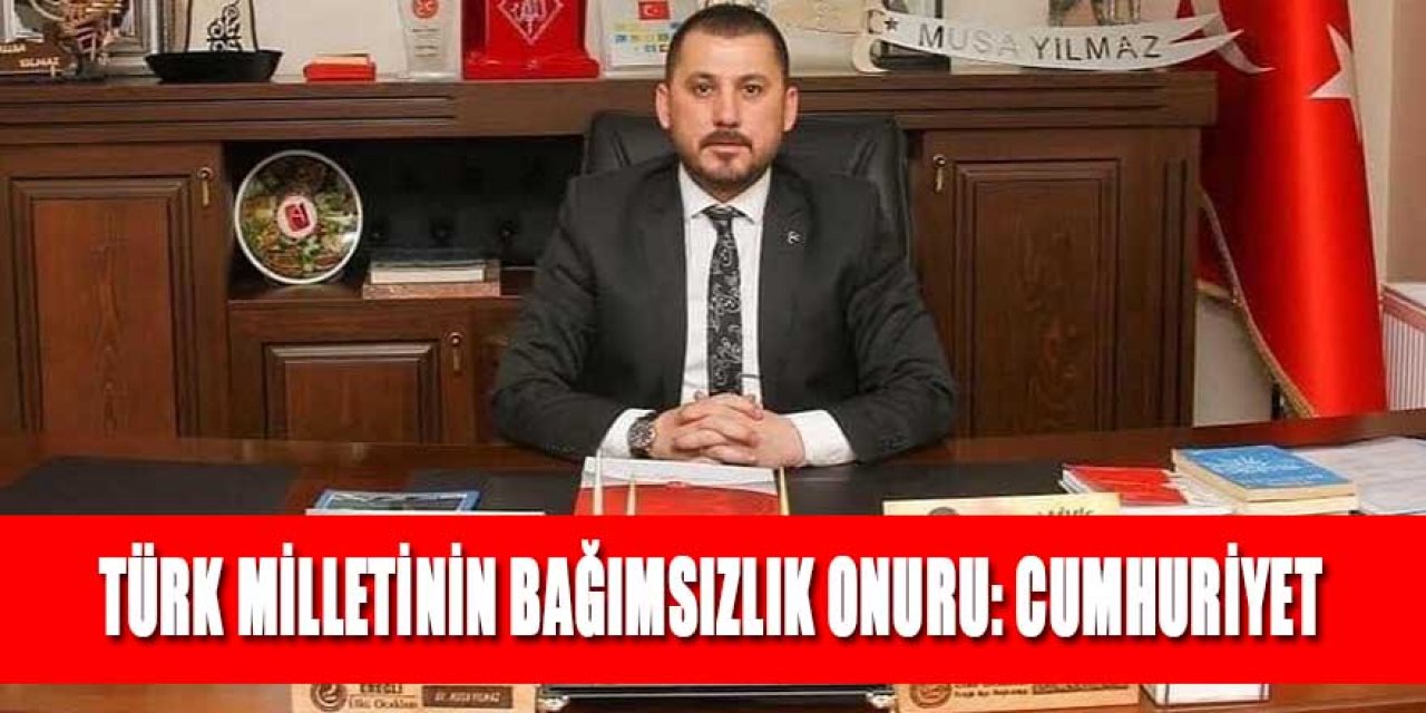 TÜRK MİLLETİNİN BAĞIMSIZLIK ONURU: CUMHURİYET