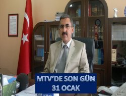 MTV’ de son gün 31 Ocak