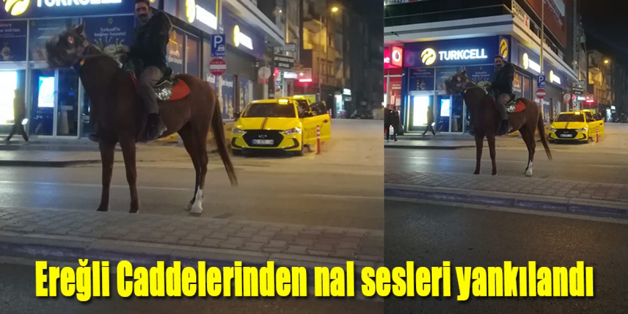 Ereğli Caddelerinden bir atlı geçti
