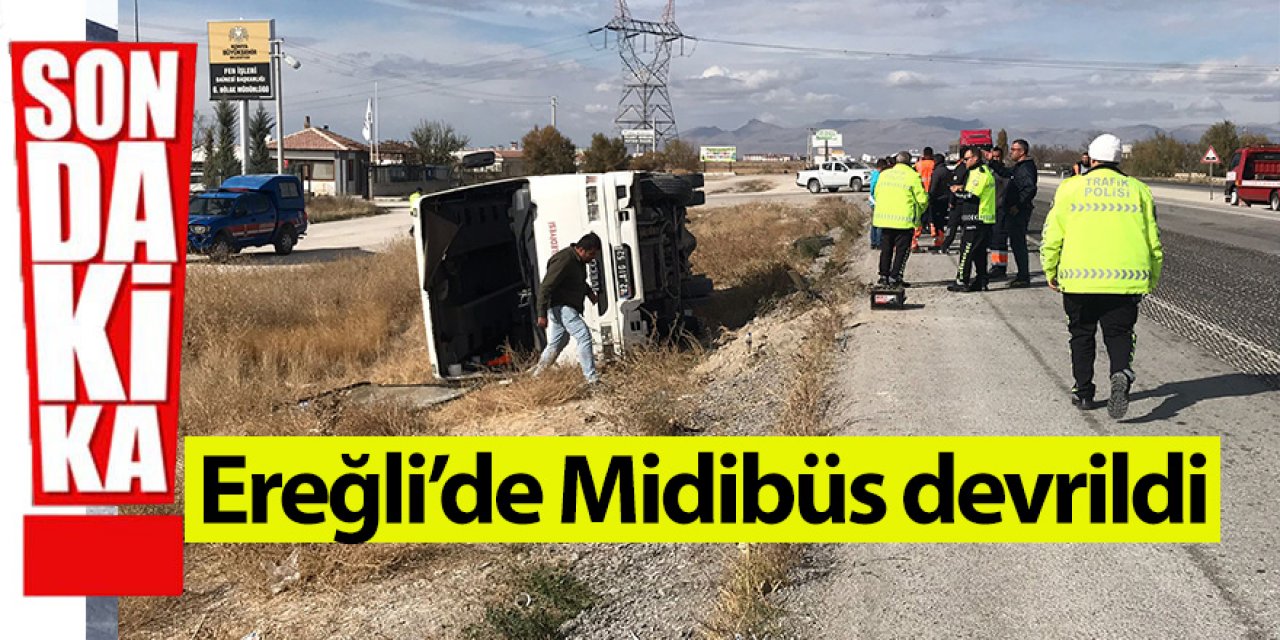 Ereğli'de Midibüs devrildi sürücüsü yaralandı