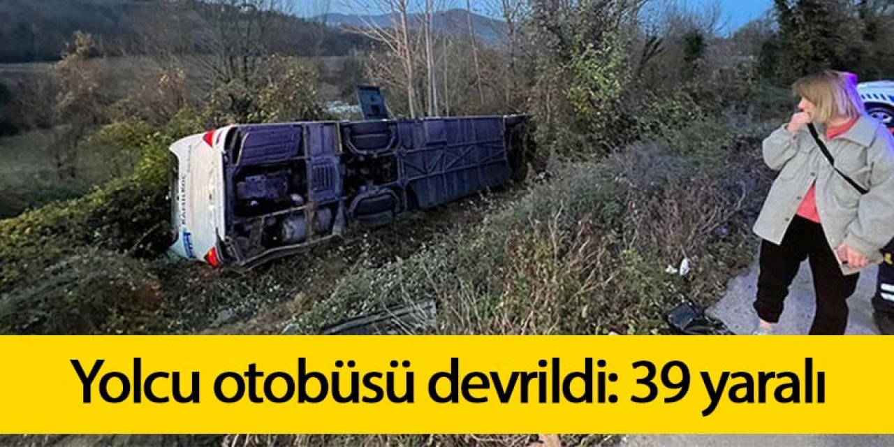 Yolcu otobüsü devrildi: 39 yaralı