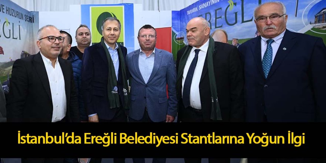 İstanbul’da Ereğli Belediyesi Stantlarına Yoğun İlgi